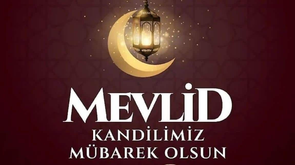 Mevlid Kandilimiz Mübarek Olsun